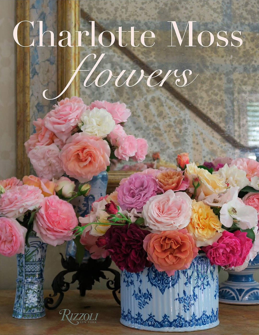 Charlotte Moss: Flowers